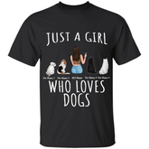 "Just A Girl Who Loves Dogs" personalized T-Shirt