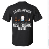 "Father and dog, best friends for life" personalized Back T-shirt