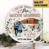 I Never Want To Stop Making Memories With You - Round Doorsign