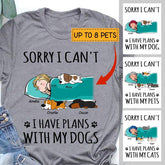 Sorry I can't I have plans with my dogs/cats - girl, dogs and cats personalized T-Shirt TS-GH155