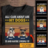 "All i care about are my dogs" Dog & Cat personalized T-Shirt TS-TU121