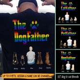"The Dog Father" LGBT dad, dog, cat personalized Back T-shirt