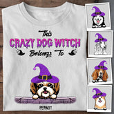This Crazy Dog Witch Belongs To Personalized T-shirt TS-NB1776