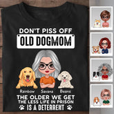 Don't Piss Off An Old DogMom Personalized T-shirt TS-NB2219