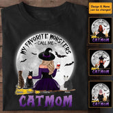 My Favorite Monsters Call Me Cat Witch - Personalized T-Shirt- Halloween TS-PT3288