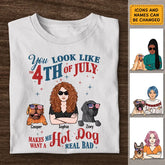 You Look Like The 4th of July - Personalized T-Shirt - 4th July TS - PT3844