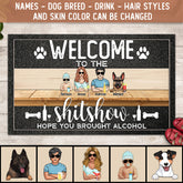 Welcome To The Shitshow Hope You Brought Alcohol, Cool Style Family, Personalized Dog Breed Doormat
