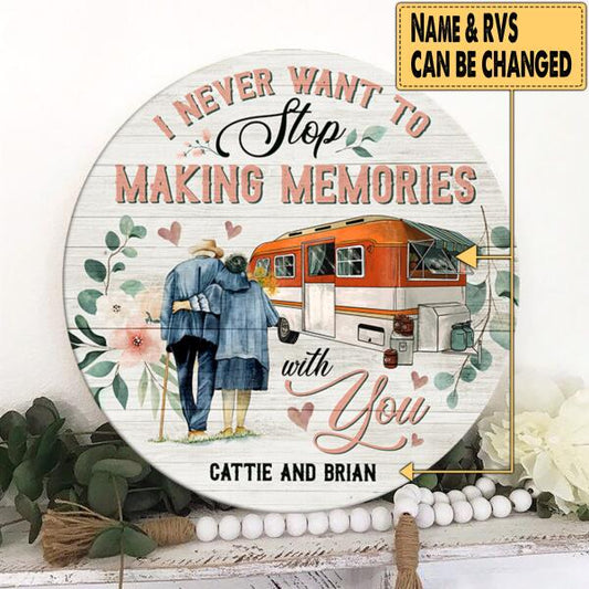I Never Want To Stop Making Memories With You - Round Doorsign