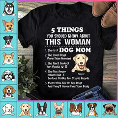 "5 Things You Should Know About This Woman"dog, cat personalized T-shirt