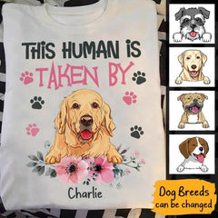 This Human Is Taken By Personalized Dog T-shirt TS-NB255