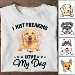 I Just Freaking Love My Dogs Personalized T-shirt TS-NB1022