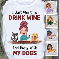 I Just Want To Drink Wine And Hang With My Dog Personalized T-shirt TS-NB1687