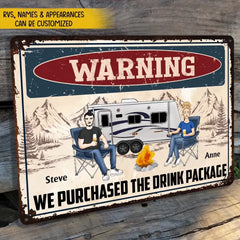 Warning We Purchased The Drink Package - Personalized Metal Sign, Gift For Camping Lover