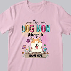 This Dog Mom Belongs To, Dog With Floral Background, Personalized Dog Breeds T-shirt, Dog Moms Gifts