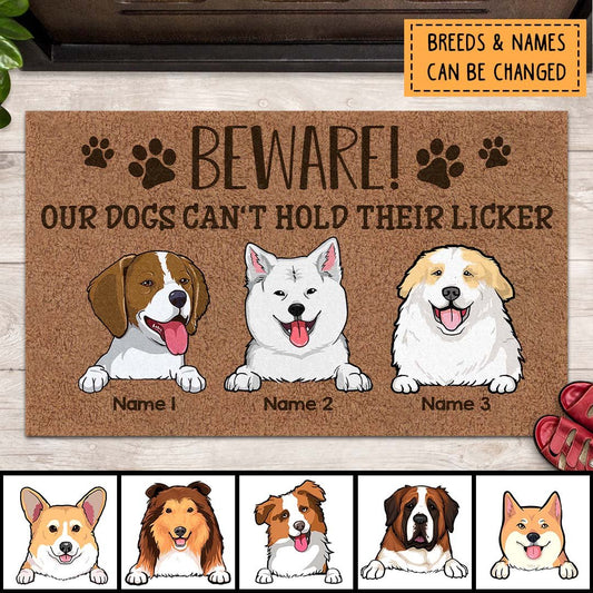Beware Our Dogs Can't Hold Their Licker, Personalized Dog Breeds Doormat, Funny Home Decor