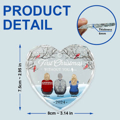 Family Memorial First Christmas Without You - Personalized Heart Shaped Glass Ornament