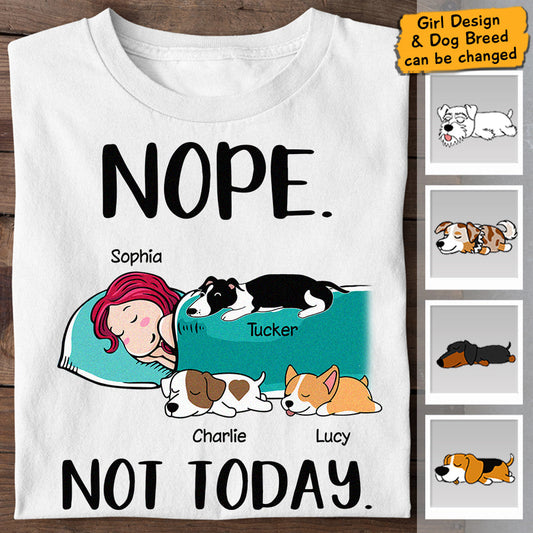 Nope not today - dogs and cats personalized T-Shirt TS-GH159