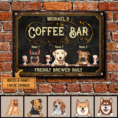 Coffee Bar Freshly Brewed Daily, Vintage Sign, Dog & Beverage, Personalized Dog Breeds Metal Sign