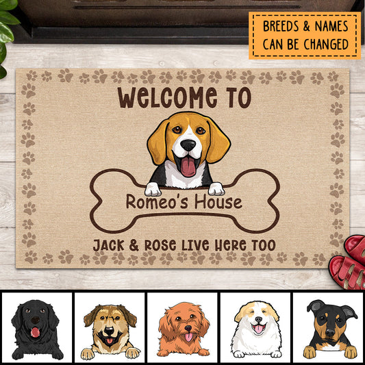 Welcome To My House The Humans Just Live Here Too, Dog & Bone, Welcome Doormat, Personalized Dog Breeds Doormat